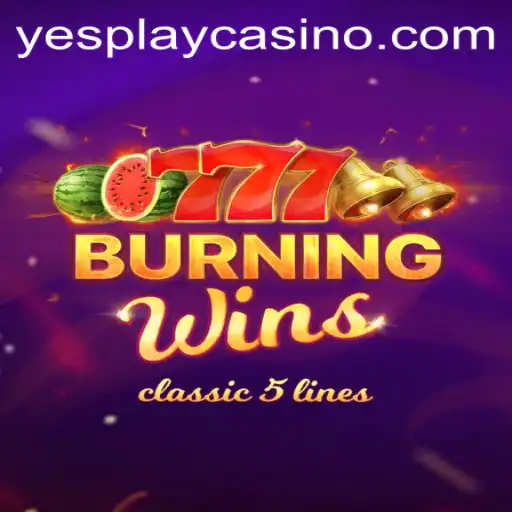 Exploring the Thrills of BurningWins on YesPlay