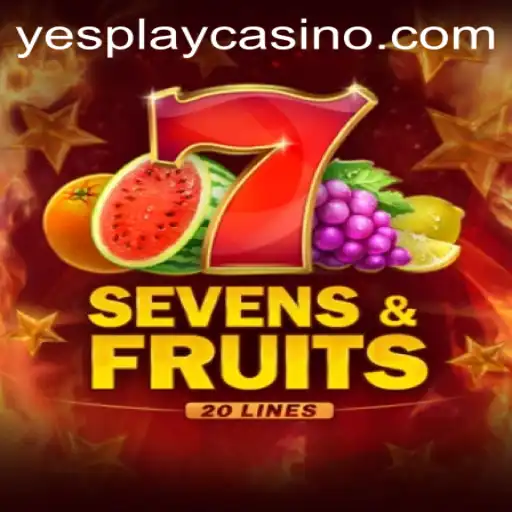 The Exciting World of SevensFruits20: A Guide Through the YesPlay Platform