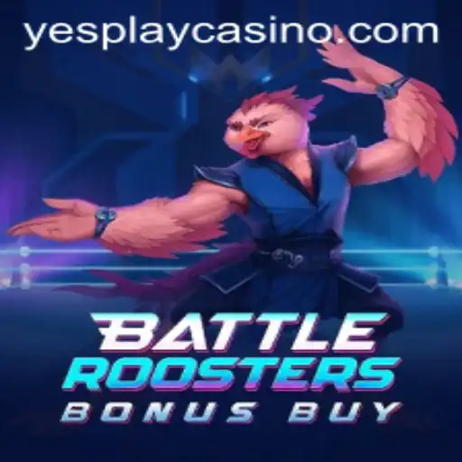 Exploring the Thrills of BattleRoostersBonusBuy on YesPlay