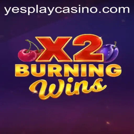 Exploring the Thrills of BurningWinsX2 in the World of YesPlay
