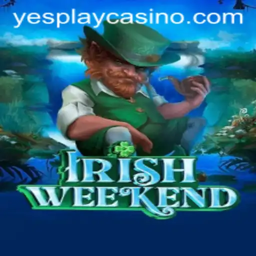 Exploring the Thrills of IrishWeekend with YesPlay