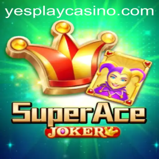 Unveiling SuperAceJoker: The Ultimate Gaming Experience with YesPlay