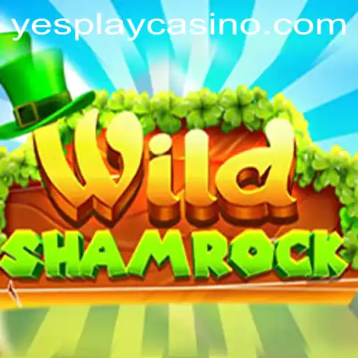 Unveiling the Magic of WildShamrock: Explore the Enchanting World of YesPlay